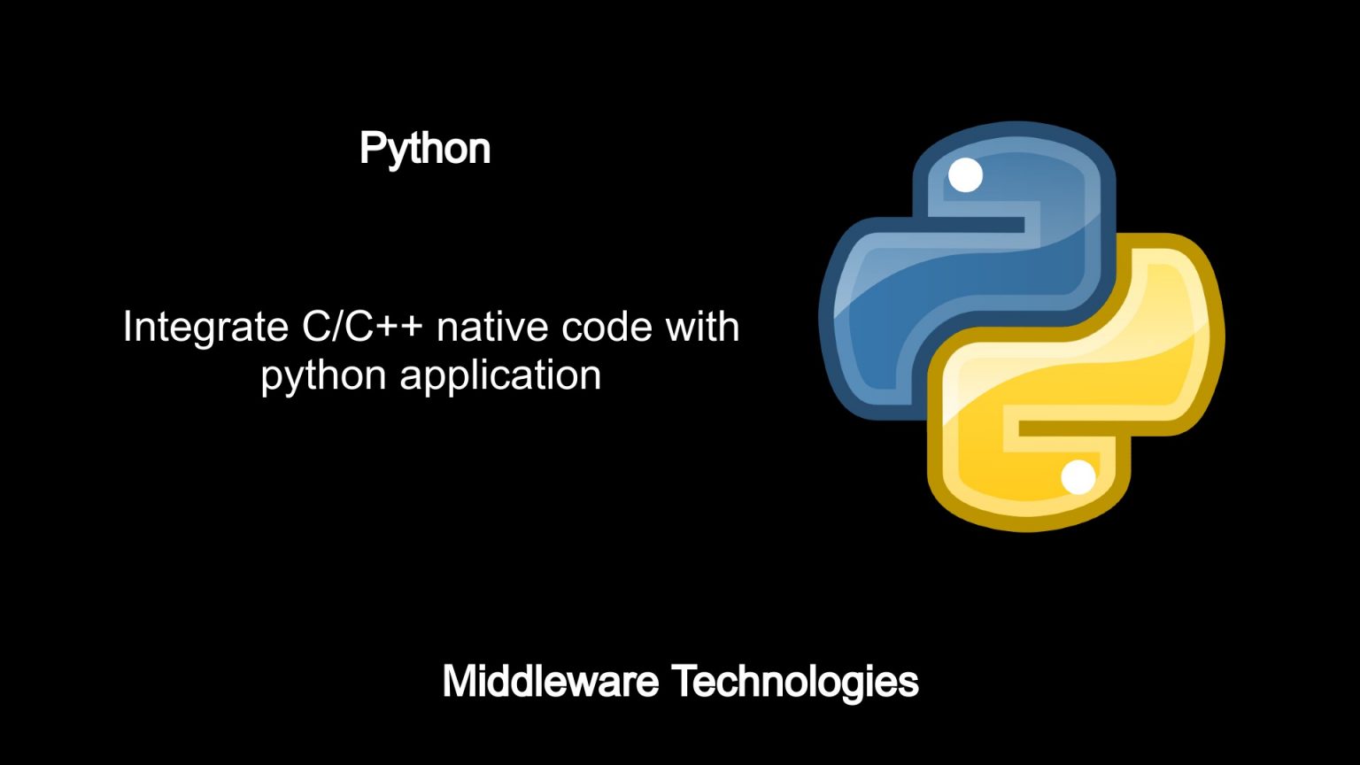 Integrate C/C++ native code with python application - Middleware ...