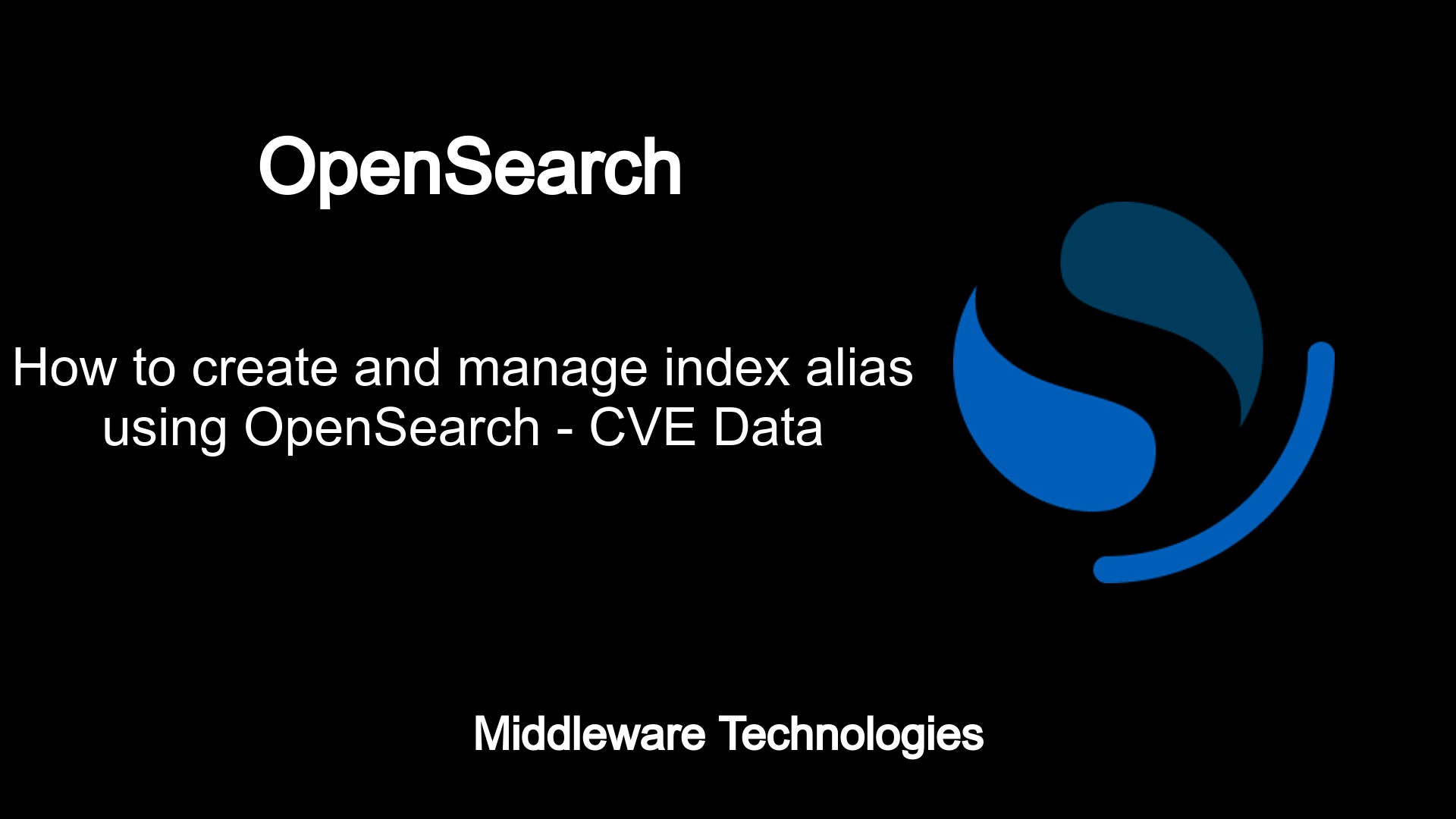 How to create and manage index alias using OpenSearch CVE Data