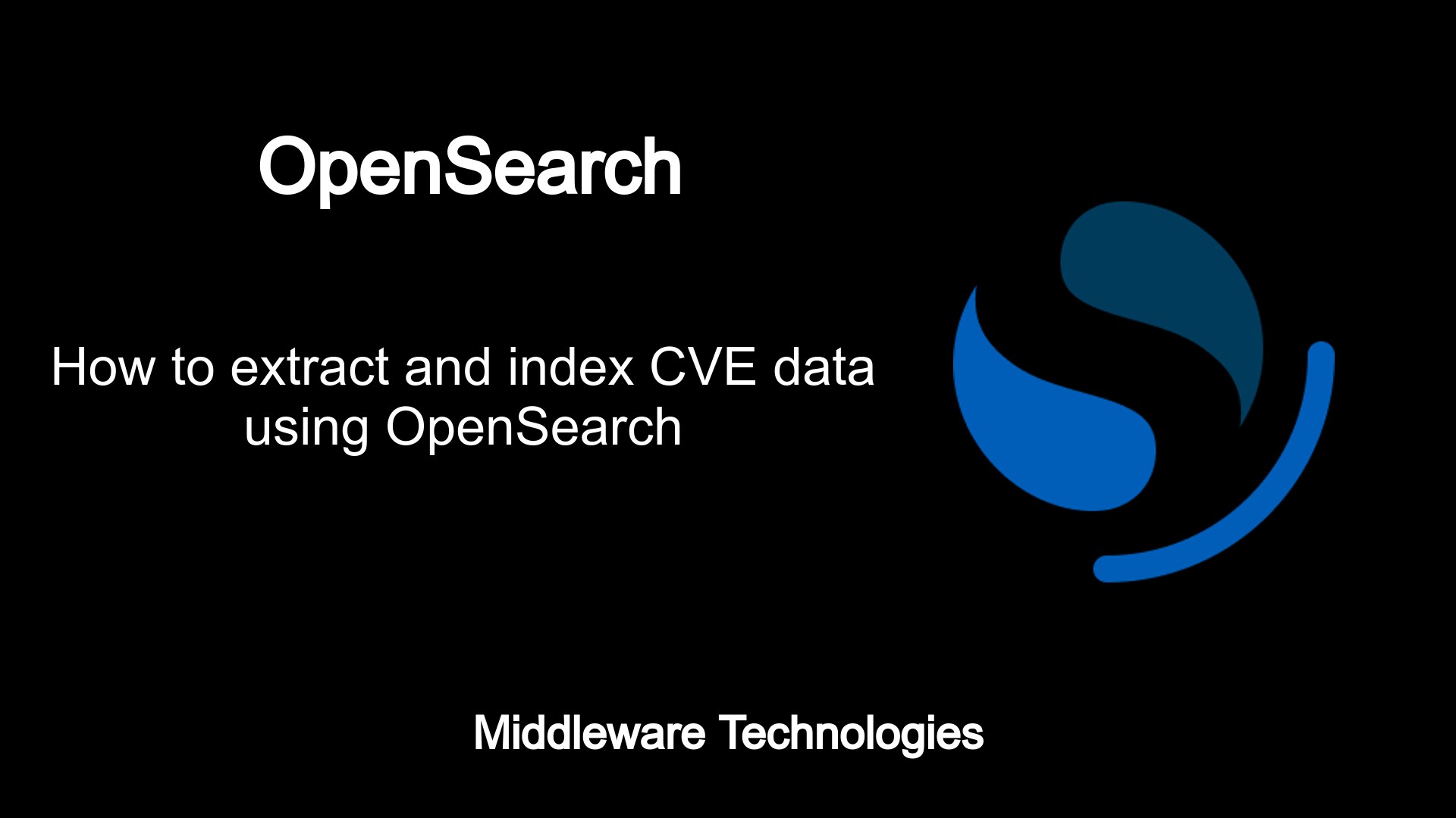 How to extract and index CVE data using OpenSearch Middleware